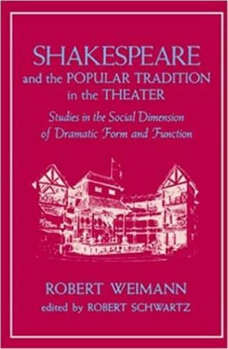 Shakespeare and the Popular Tradition in the Theater