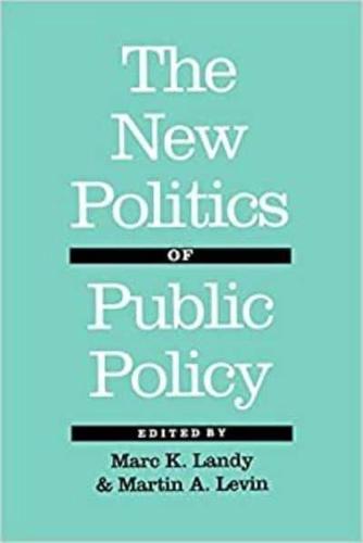 The New Politics of Public Policy