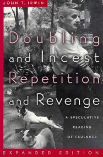 Doubling and Incest/repetition and Revenge