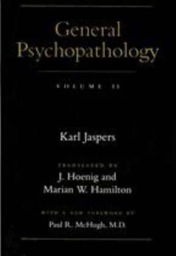 General Psychopathology. Volume Two