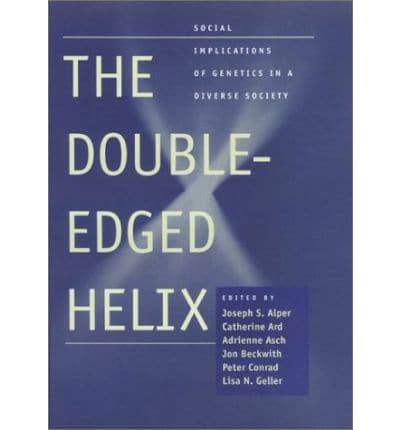 The Double-Edged Helix