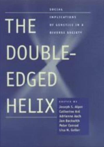 The Double-Edged Helix