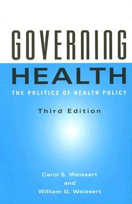 Governing Health - The Politics of Health Policy 3E