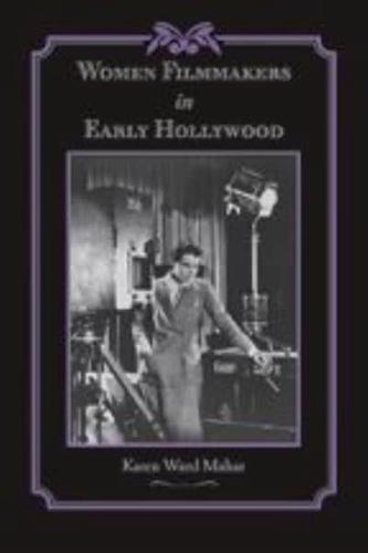 Women Filmmakers in Early Hollywood