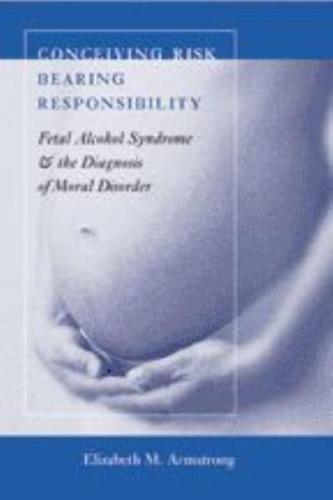 Conceiving Risk, Bearing Responsibility