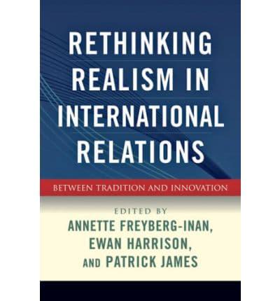 Rethinking Realism in International Relations