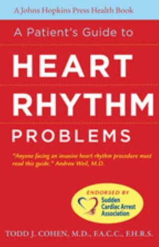 A Patient's Guide to Heart Rhythm Problems