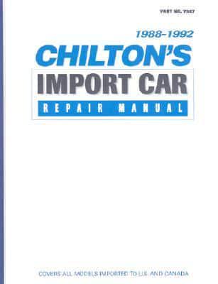 Chilton's Import Auto Car Repair Manual, 1988-92