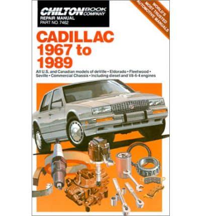 Chilton Book Company Repair Manual. Cadillac 1967 to 1989