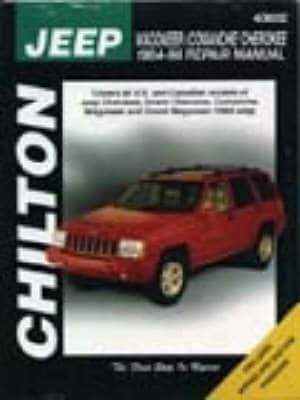 Chilton's Jeep Wagoneer/Commanche/Cherokee 1984-98 Repair Manual