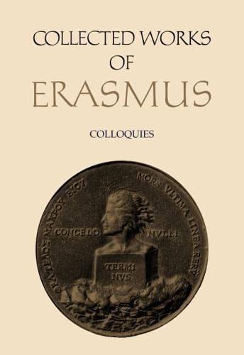 Collected Works of Erasmus. Colloquies