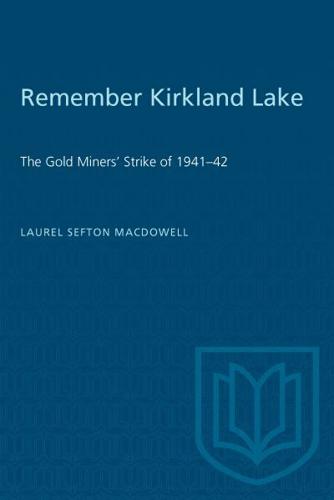 Remember Kirkland Lake