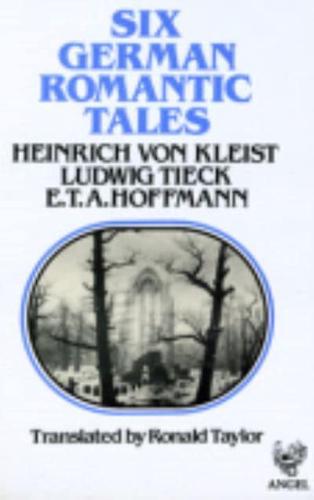 Six German Romantic Tales