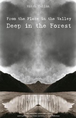 From the Place in the Valley Deep in the Forest : Stories