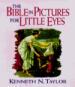 The Bible in Pictures for Little Eyes