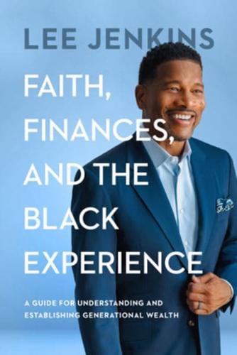 Faith, Finances, and the Black Experience
