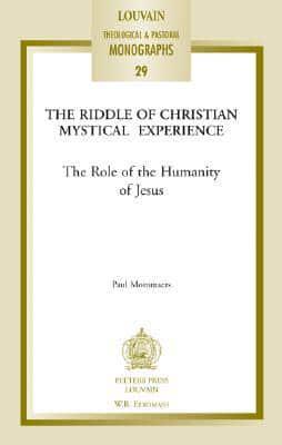 The Riddle of Christian Mystical Experience