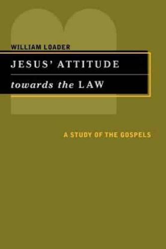 Jesus' Attitude Towards the Law