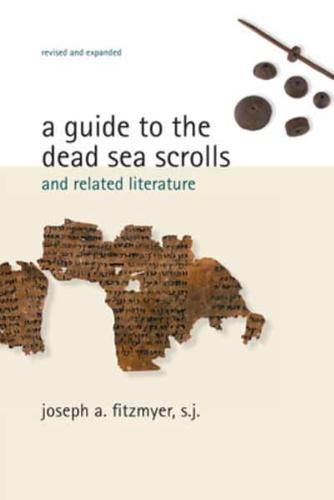 A Guide to the Dead Sea Scrolls and Related Literature