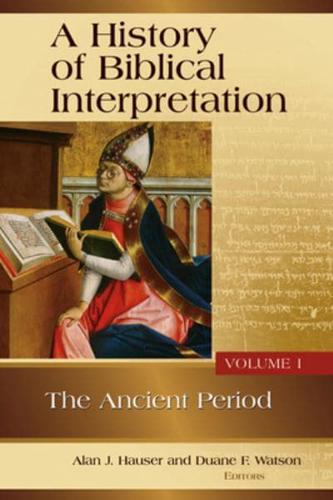 A History of Biblical Interpretation, Volume 1
