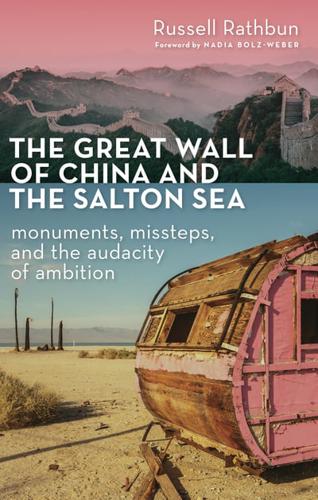 The Great Wall of China and the Salton Sea