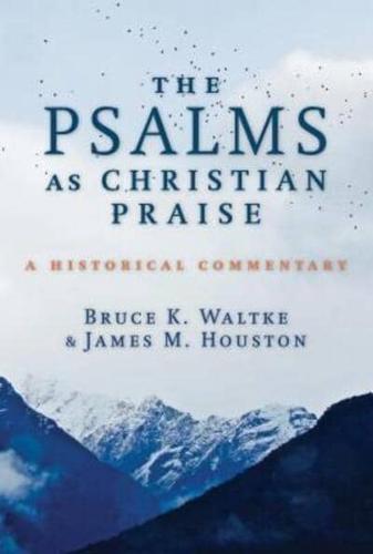 The Psalms as Christian Praise