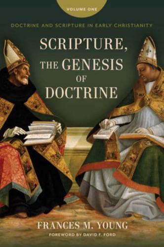 Scripture, the Genesis of Doctrine