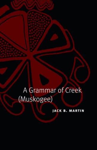 A Grammar of Creek (Muskogee)