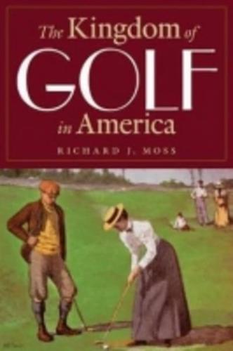 The Kingdom of Golf in America