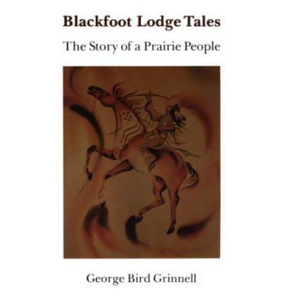 Blackfoot Lodge Tales