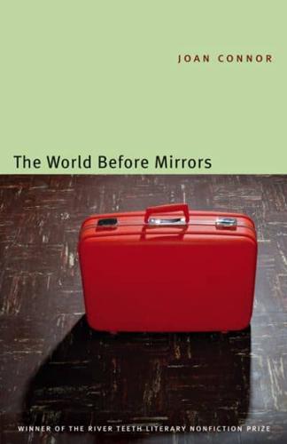 The World Before Mirrors