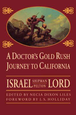 A Doctor's Gold Rush Journey to California