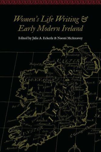 Women's Life Writing and Early Modern Ireland