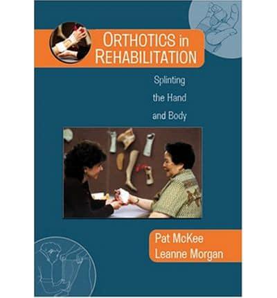 Orthotics in Rehabilitation