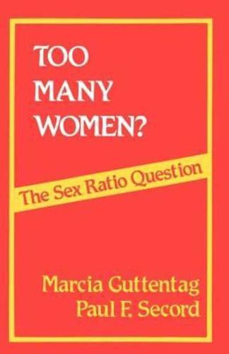 Too Many Women?: The Sex Ratio Question