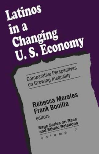 Latinos in a Changing Us Economy: Comparative Perspectives on Growing Inequality
