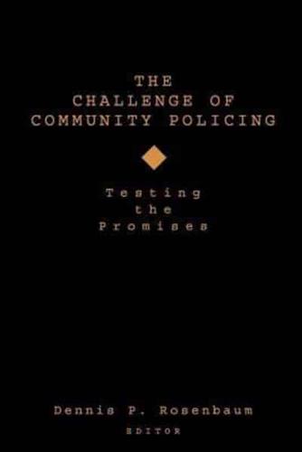 The Challenge of Community Policing: Testing the Promises
