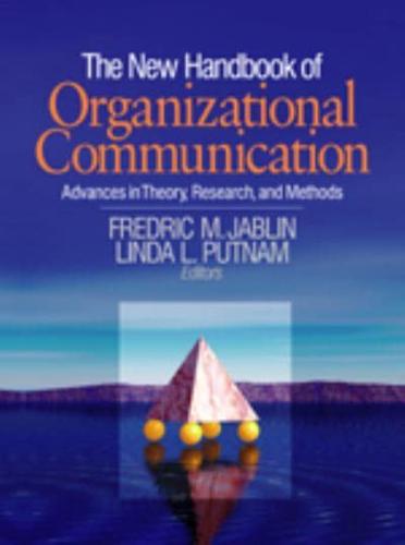 The New Handbook of Organizational Communication