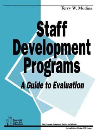 Staff Development Programs: A Guide to Evaluation