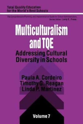 Multiculturalism and Tqe: Addressing Cultural Diversity in Schools