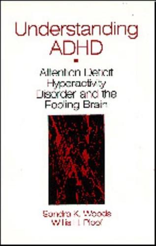 Understanding ADHD: Attention Deficit Hyperactivity Disorder and the Feeling Brain