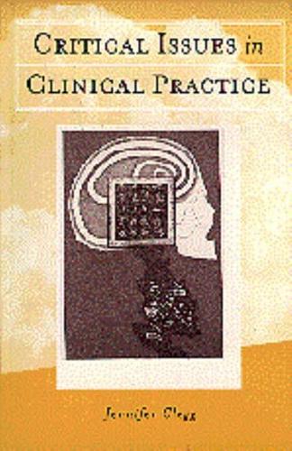 Critical Issues in Clinical Practice