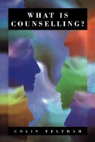 What Is Counselling?: The Promise and Problem of the Talking Therapies