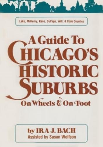 Guide to Chicago's Historic Suburbs on Wheels and on Foot