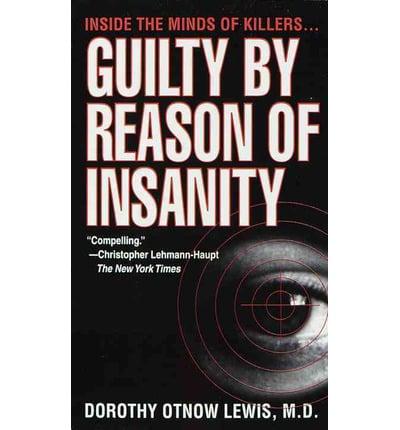 Guilty by Reason of Insanity