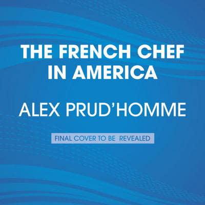 The French Chef in America