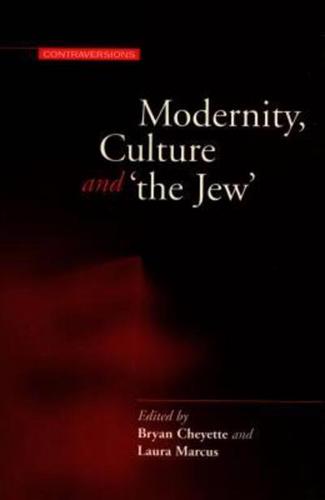 Modernity, Culture, and 'The Jew'