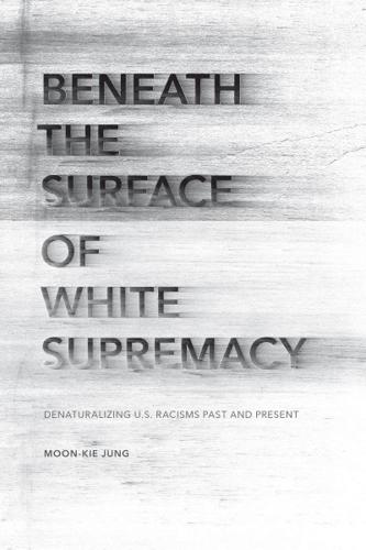 Beneath the Surface of White Supremacy