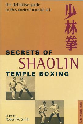 The Secrets of Shaolin Temple Boxing