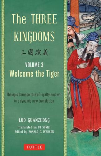 Three Kingdoms. Volume 3 Welcome the Tiger